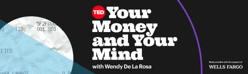 A TED series takes a look at the link between your money and your mind