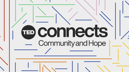 Join us for TED Connects: live, daily conversations from TED