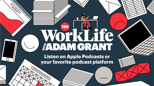 El podcast original de TED “WorkLife with Adam Grant” regresa con la temporada 3